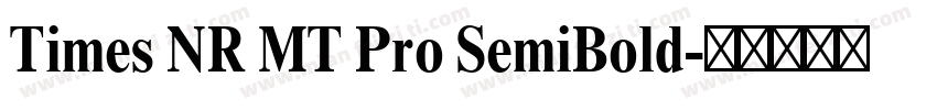 Times NR MT Pro SemiBold字体转换